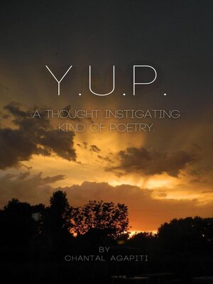 cover image of Y.U.P. a Thought Instigating Kind of Poetry.